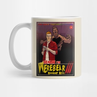 Beware the Werebear 3: Hookup Hell Mug